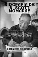 Biografía de N. Scott Momaday: La historia no contada de un novelista, cuentista y primer profesor estadounidense y kiowa que enseñó literatura estad B0CVS1HQGD Book Cover