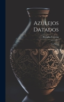 Azulejos Datados: (1.a Série) 1021548766 Book Cover