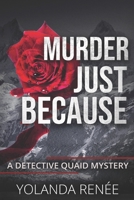 Murder, Just Because: The Return of The Snowman 0985820632 Book Cover