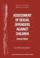 Assessment of Sexual Offenders Against Children: The APSAC Study Guides I 0761924310 Book Cover