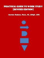 Practical Guide To Work Study [Revised Edition] 1544064217 Book Cover