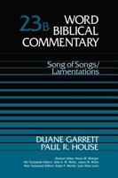 Song of Songs / Lamentations (Word Biblical Commentary) 0849908256 Book Cover