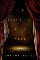 How Beautiful They Were 1567030653 Book Cover