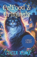 CATFOOD & CRIMINALS: A Paranormal Cozy Animal Mystery Book B0B75GJVG6 Book Cover
