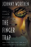 The Finger Trap: A Laugh Out Loud PI Mystery 168549319X Book Cover