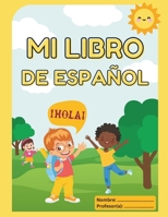 Mi libro de español: An interactive book featuring online games, designed for children to learn Spanish in a fun and engaging way (Spanish Edition) B0DSV5MK3J Book Cover