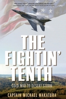The Fightin' Tenth: Cold War to Desert Storm B0GNCKGSJN Book Cover