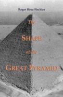 The Shape of the Great Pyramid 0889203245 Book Cover