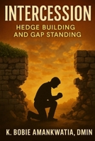 Intercession: Hedge Building And Gap Standing B0GGKKHPXK Book Cover
