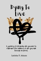 Dying To Live B0GNCD9JTZ Book Cover