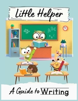 Little Helper: A Guide to Writing null Book Cover