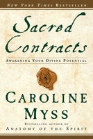Sacred Contracts: Awakening Your Divine Potential 0609810111 Book Cover