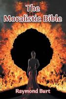 The Moralistic Bible 1499022786 Book Cover