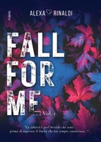 Fall for me (Vol.1): (Collana Dark-Brightlove - PubMe) (PubMe Romance) (Italian Edition) B0DVBWPFMY Book Cover