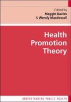 Health Promotion Theory (Understanding Public Health) 0335218377 Book Cover