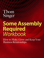 Some Assembly Required Workbook 0967156521 Book Cover