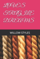 Love's Fragile Dreams B09LGTMJ9Y Book Cover