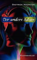 Der andere Adam: Filmnovelle 3837010287 Book Cover