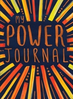 My Power Journal 183796436X Book Cover
