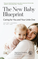 The New Baby Blueprint: Caring for You and Your Little One 1610023757 Book Cover