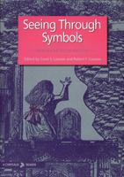 Seeing Through Symbols: Insights into Spirit 0877852294 Book Cover