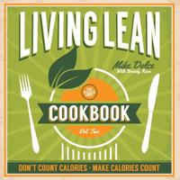 The Dolce Diet Living Lean Cookbook Volume 2 0984963197 Book Cover