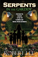 Serpents in the Garden 0578697416 Book Cover