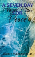 A Seven Day Prayer Plan For Peace 1940698197 Book Cover