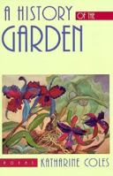 A History of the Garden: Poems (Western Literature Series) 0874172985 Book Cover