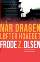 Når dragen løfter hovedet 8711892625 Book Cover