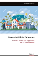 Advances in Grid-tied PV Inverters: Current Control, PID Suppression and DC-bus Balancing B0DVH42M7H Book Cover