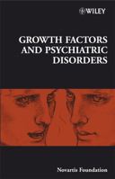 Growth Factors and Psychiatric Disorders 0470516046 Book Cover