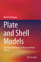 Plate and Shell Models: Variational Methods in Plate and Shell Theory 9819927722 Book Cover