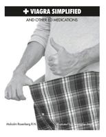Viagra Simplified and Other Ed Medications: Understanding the Erection 0972548378 Book Cover