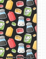 Japanese Writing Practice Book: Kawaii Condiments Themed Genkouyoushi Paper Notebook to Practise Writing Japanese Kanji Characters and Kana Scripts ... Cornell Notes (Japanese Writing Notebooks) 1712474588 Book Cover