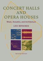 Concert Halls and Opera Houses: Music, Acoustics, and Architecture 0387955240 Book Cover