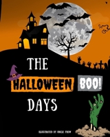 THE HALLOWEEN DAYS: A Halloween Book for Kids B0BL9ZLYM8 Book Cover