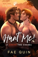 Hunt Me! (I Crave The Chase): MM Paranormal Werewolf Romance (Spooky Boys) B0DBF94V1B Book Cover
