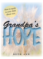 Grandpa's Hope 1665540621 Book Cover