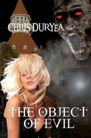 The Object of Evil 1450585531 Book Cover