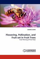 Flowering, Pollination, and Fruit set in Fruit Trees: Fruit Thinning of Fruit Trees 3838392205 Book Cover