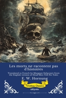 Les morts ne racontent pas d'histoires French Version of Dead Men Tell No Tales (French Edition) 937752802X Book Cover