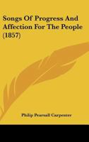 Songs of Progress and Affection for the People 1120711576 Book Cover