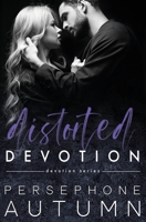 Distorted Devotion 1951477030 Book Cover