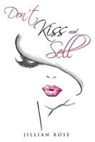 Don't Kiss and Sell 0692097295 Book Cover