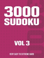 3000 Sudoku: Sudoku Puzzle Book for Adults with Very Easy to Extreme Hard Puzzles - Vol 3 B08SN3K522 Book Cover