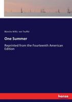 One Summer. Reprinted From the 14th American Ed 3337250858 Book Cover