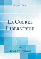 La guerre libératrice (Sciences Sociales) 2011924480 Book Cover