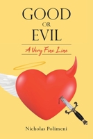 Good or Evil - A Very Fine Line 1662425058 Book Cover
