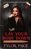 Lay Your Body Down 173291088X Book Cover